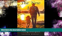 EBOOK ONLINE  The New Life: Words of God for Young Disciples;(annotated) READ ONLINE