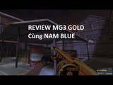 Stream Truy Kích | REVIEW MG3 GOLD   Kỉ lục SNIP ✔