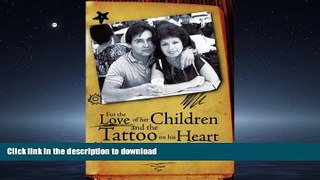 liberty books  For the Love of her Children and the Tattoo on his Heart: Breaking the Cycle online