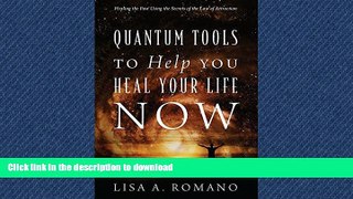 Buy books  Quantum Tools to Help You Heal Your Life Now: Healing the Past Using the Secrets of the