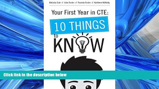 FREE DOWNLOAD  Your First Year in CTE: 10 Things to Know  BOOK ONLINE