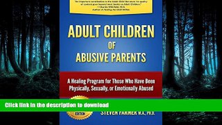 Buy book  Adult Children of Abusive Parents: A Healing Program for Those Who Have Been Physically,