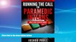 FREE PDF  Running the Call For Paramedic Interns: How to pass your internship (After School