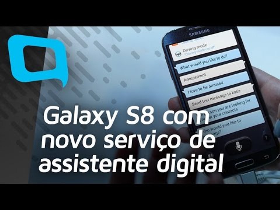 Galaxy S8 com novo serviço de assistente digital - Hoje no TecMundo