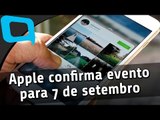 Apple confirma evento para 7 de setembro, USB assassino e mais - Hoje no TecMundo