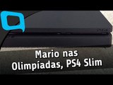 Mario nas Olimpíadas, PS4 Slim e mais - Hoje no TecMundo