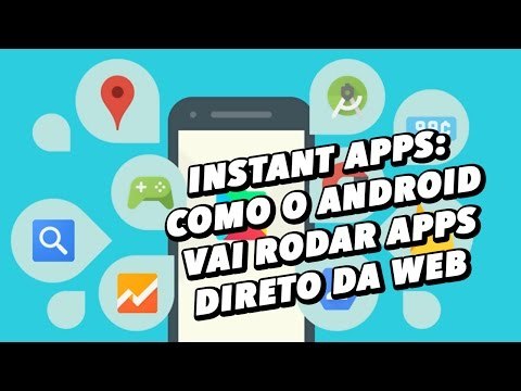 Instant Apps: como o Android vai rodar apps direto da web sem instalação - TecMundo