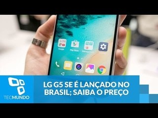 LG G5 SE é lançado no Brasil; saiba o preço