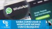 WhatsApp fora do ar? Saiba como usar o app mesmo com o bloqueio