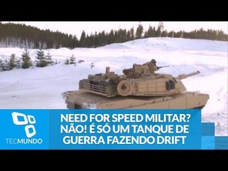 Need for Speed militar? Não! É só um tanque de guerra fazendo drift