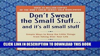 [PDF] Don t Sweat the Small Stuff and It s All Small Stuff: Simple Ways to Keep the Little Things