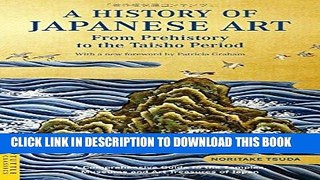 [PDF] A History of Japanese Art: From Prehistory to the Taisho Period Popular Online
