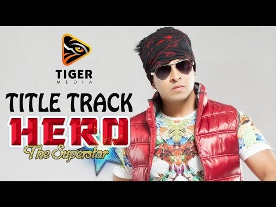Hero - The Superstar (2014) | Title Track (HD Video Song) | Shakib Khan, Apu Biswas, Bobby