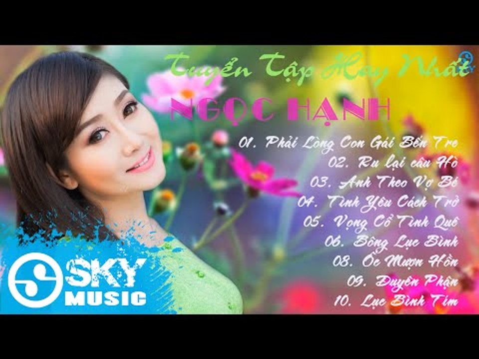 Tuyển Tập Nhạc Trữ Tình Quê Hương Miền Tây Hay Nhất 2016 - NGỌC HẠNH
