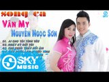 [Album Nhạc Trữ Tình Song Ca] Chiều Cuối Tuần - Vân My ft Nguyễn Ngọc Sơn