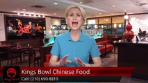 Kings Bowl Chinese Food San Antonio         Amazing         Five Star Review by Vincent V.