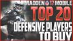 Madden NFL 17 Mobile Top 20 Defensive Players to Buy!! Madden Mobile Tips!