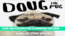 [PDF] Doug the Pug: The King of Pop Culture Popular Collection