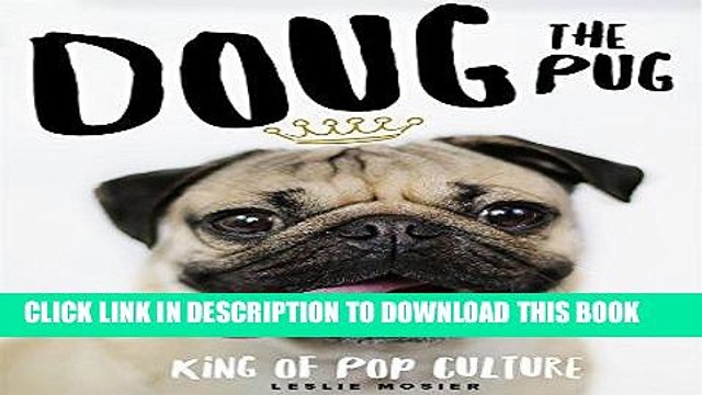 [PDF] Doug the Pug: The King of Pop Culture Popular Collection