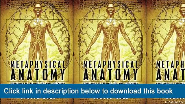 ]]]]]>>>>>(-eBooks-) Metaphysical Anatomy: Your Body Is Talking, Are You Listening?