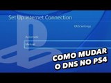 Como alterar e resolver problemas de DNS no PS4 - TecMundo
