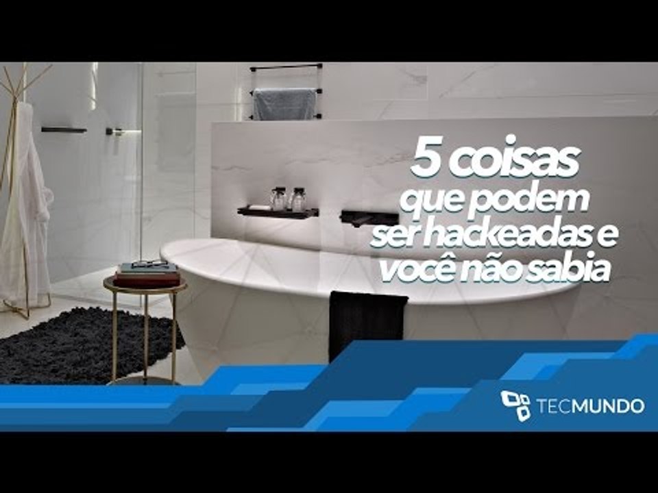 5 coisas que podem ser hackeadas e você não sabia - TecMundo