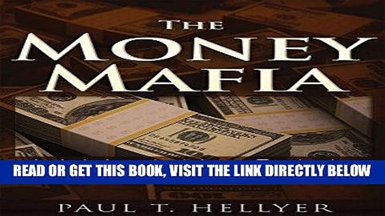 [PDF] The Money Mafia: A World in Crisis Full Collection