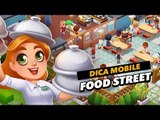 Dica de download mobile: Food Street
