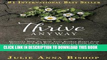 Best Seller Thrive Anyway: Discover How To Heal Your Broken Heart from Divorce, Bad Breakup: