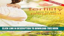 Ebook Fertility: How to Get Pregnant - Cure Infertility, Get Pregnant   Start Expecting a Baby!