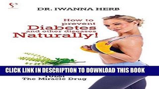 Read Now How to Prevent Diabetes and other Diseases Naturally!: Tulsi - The Wonder Drug (The Herb