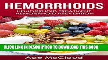 [PDF] Hemorrhoids: Hemorrhoid Treatment:  Hemorrhoid Prevention (Hemorrhoid Pain   Itch Relief