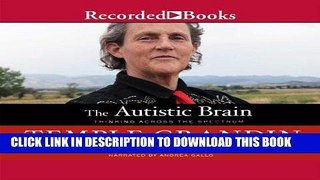 Best Seller The Autistic Brain: Thinking Across the Spectrum Free Read
