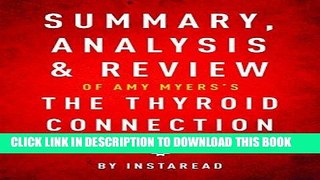 Best Seller Summary, Analysis   Review of Amy Myers s The Thyroid Connection by Instaread Free Read