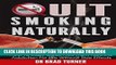 Best Seller Quit Smoking: Naturally: How To Break Free From Nicotine Addiction For Life Without