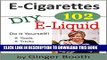 Ebook E-Cigarettes 102: DIY E-Liquid (E-Cigarettes 101) Free Read