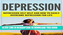 Best Seller DEPRESSION: Depression Self Help, and How to Easily 