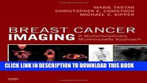 Best Seller Breast Cancer Imaging: A Multidisciplinary, Multimodality Approach, 1e Free Read
