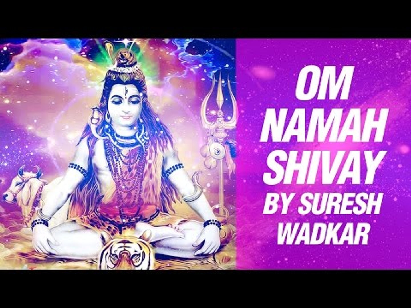 Shiv Mantra Full By Suresh Wadkar Om Namah Shivaya Om Namah Shivay Har Har Bhole Namah Shivaya Video Dailymotion suresh wadkar om namah shivaya