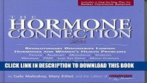 Ebook The Hormone Connection: Revolutionary Discoveries Linking Hormones and Women s Health