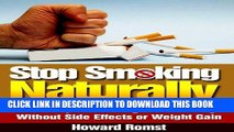 Read Now Stop Smoking Naturally - How to Quit Smoking Permanently Without Side Effects or Weight