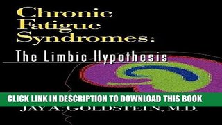 Best Seller Chronic Fatigue Syndromes: The Limbic Hypothesis (Haworth Library of the Medical