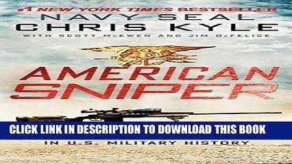 Best Seller American Sniper: The Autobiography of the Most Lethal Sniper in U.S. Military History