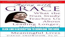 Best Seller Aging with Grace: What the Nun Study Teaches Us About Leading Longer, Healthier, and