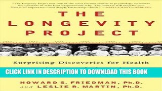 Ebook The Longevity Project: Surprising Discoveries for Health and Long Life from the Landmark