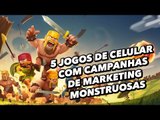 5 jogos de celular com campanhas de marketing monstruosas - TecMundo