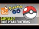 Melhores lugares para pegar Pokémons - Série EuTestei Pokémon Go