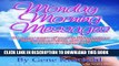 Read Now Monday Morning Messages: Over two years of weekly illuminations filled with wisdom, wit