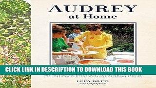Best Seller Audrey at Home: Memories of My Mother s Kitchen Free Read