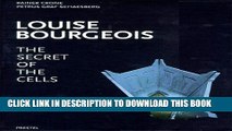 [PDF] Mobi Louise Bourgeois: The Secret of the Cells Full Download